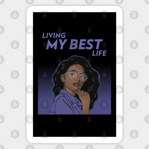 Living My Best Life Sticker by JonesCreations